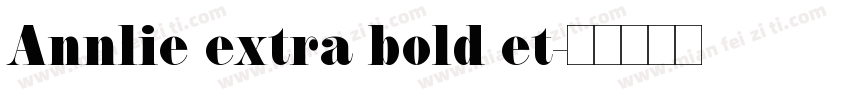 Annlie extra bold et字体转换